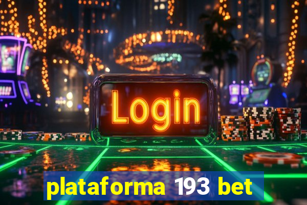 plataforma 193 bet